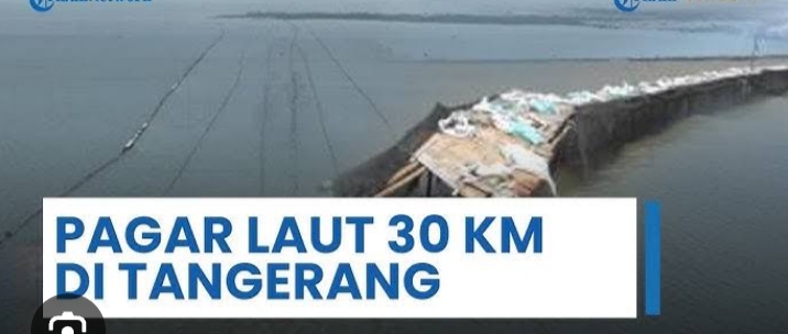  Pagar Laut 30 Km di Pesisir Tangerang Diduga Terkait Proyek PIK 2, Nelayan Rugi dan Kedaulatan Terancam